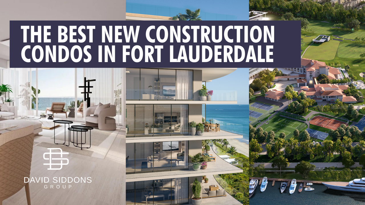 The 5 Best New Construction Condos Fort Lauderdale in 2023/2024
